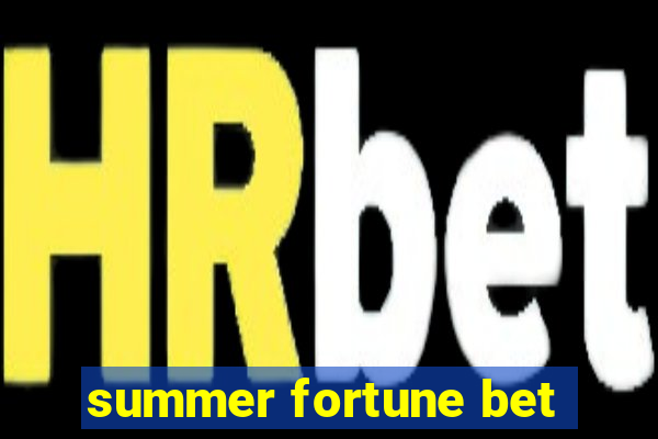 summer fortune bet